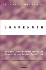 Surrender How the Clinton Administration Completed the Reagan Revolution cover image