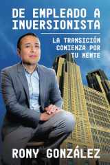 De Empleado a Inversionista - La Transición Comienza por tu Mente cover image