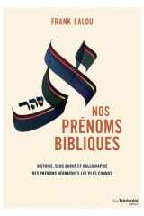 Nos prénoms bibliques - Leur histoire, leur sens caché et leur beauté calligraphiée cover image