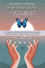 Si te hace daño ¡Suéltalo! (Spanish Edition) cover image