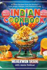 No. 1 Best Indian Cookbook in the World: At-Home Recipes from the Streets, Truck Stops, Villages, and Palaces of India cover image