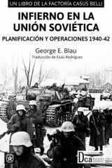 Infierno en la Unión Soviética: Planificación y Operaciones para Barbarroja de 1940 a 1942 (Básicos Segunda Guerra Mundial - Casus Belli Podcast) (Spanish Edition) cover image