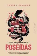Todas las ciudades están poseídas: Repertorios morales para la apropiación capitalista de los espacios urbanos cover image