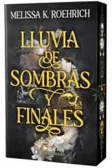 Lluvia de sombras y finales (edición especial limitada con cantos pintados): Un dark romantasy contemporáneo ambientado en un mundo olvidado por los ... por los fae… y no tan distinto del nuestro cover image