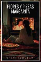 Flores y pizzas Margarita (Spanish Edition) cover image
