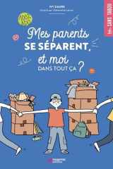 Mes parents se séparent, et moi dans tout ça ? cover image