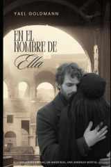 En el Nombre de Ella: Un juego virtual, un amor real, una amenaza mortal. (Spanish Edition) cover image