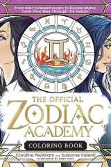 The Official Zodiac Academy Coloring Book: From Star-Crossed Lovers to Elysian Mates, Color Your Way Through the Zodiac! cover image