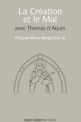 La création et le mal avec Thomas d’Aquin cover image