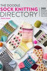 The Doodle Sock Knitting Directory: 200 mix & match motifs to design and knit your own socks cover image