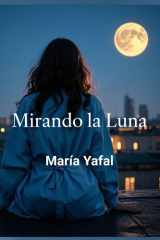 Mirando la Luna cover image