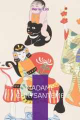 Madame Chrysantème - Un roman autobiographique et poétique sur le Japon traditionnel et la fragilité des relations interculturelles cover image