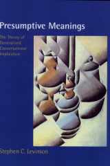 Presumptive Meanings The Theory of Generalized Conversational Implicature cover image