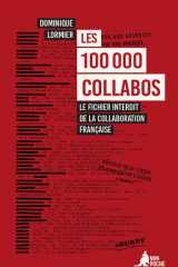Les 100 000 collabos - Le fichier interdit de la collaboration française cover image