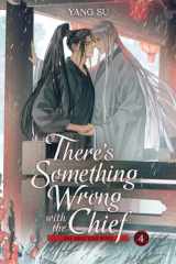 There's Something Wrong with the Chief: Du Zhu You Bing (Novel) Vol. 4 cover image