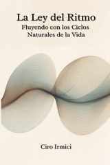 La Ley del Ritmo - Fluyendo con los Ciclos Naturales de la Vida cover image