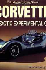 Corvette The Exotic Experimental Cars cover image