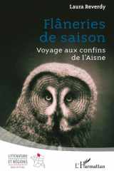 Flâneries de saison - Voyage aux confins de l'Aisne cover image