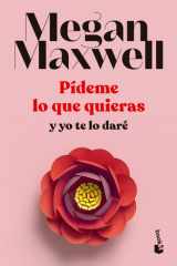 Pídeme lo que quieras y yo te lo daré cover image