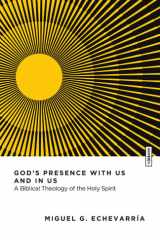 God's Presence with Us and in Us - A Biblical Theology of the Holy Spirit cover image