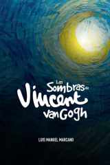 Las sombras de Vincent Van Gogh (Spanish Edition) cover image