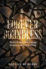 Forever Boundless: Poetry to Help You Live on Purpose and Live in Peace cover image