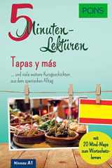 PONS 5-Minuten-Lektüren Spanisch A1 - Tapas y más ... und viele weitere Kurzgeschichten aus dem spanischen Alltag. Mit 20 Mind-Maps zum Wortschatzlernen. cover image
