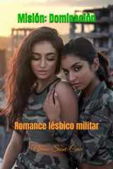 Misión - Dominación: Romance lésbico militar cover image