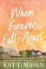When Forever Falls Apart: A Novel (Cinnamon Springs) cover image