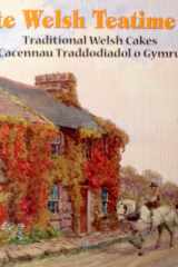 Welsh Teatime Recipes Cacennau Traddodiadol O Gymru cover image