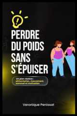 Réussir sa perte du poids - La méthode pratique pour mincir durablement et retrouver sa vitalité cover image