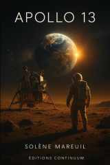 Apollo 13 - roman uchronie guerre froide: Apollo 13 bascule en secret lunaire cover image