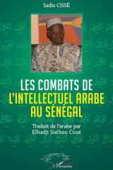 Les combats de l'Intellectuel arabe au Sénégal cover image