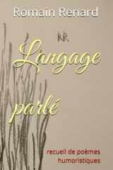 Langage parlé - recueil de poèmes humoristiques cover image
