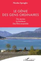 Le génie des gens ordinaires - Des jeunes ; La banlieue ; Des films ensemble cover image