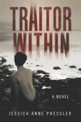 Traitor Within: How her Fear of Abandonment Led her to Abandon Herself cover image