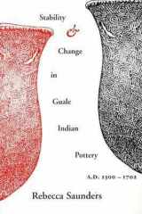 Stability and Change in Guale Indian Pottery, A.D. 1300-1702 cover image