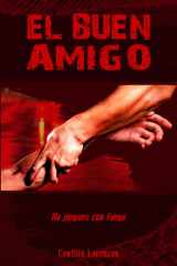 El buen amigo (Spanish Edition) cover image
