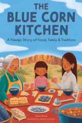 The Blue Corn Kitchen: A Navajo Story of Food, Family, and Tradition cover image