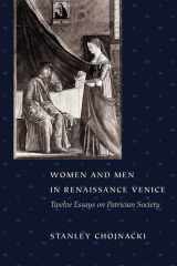 Women and Men in Renaissance Venice Twelve Essays on Patrician Society cover image