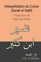 Interprétation du Coran (Sourate al-Nahl): Traduction de Tafsir Ibn Kathir cover image