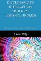 Diccionario de Inteligencia Artificial (Español-Inglés) - Dictionary on Artificial Intelligence (English-Spanish) cover image