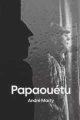 Papaouétu: Recueil de textes et autres poèmes cover image