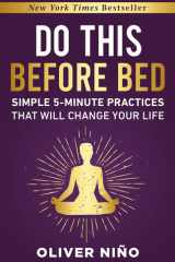 Do This Before Bed - Simple 5-Minute Practices That Will Change Your Life cover image