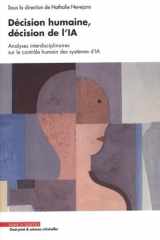 Décision humaine, décision de l'IA Analyses interdisciplinaires sur le contrôle humain des systèmes d'IA cover image
