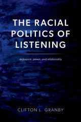 The Racial Politics of Listening: Deference, Power, and Relationality cover image