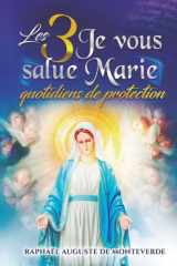 Les 3 Je vous salue Marie quotidiens de protection cover image