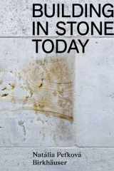 Building in Stone Today: Voices and Commentaries cover image