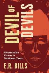 Devil of Devils: Unspeakable Crimes in Southwest Texas (True Crime) cover image