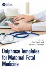 Dotphrase Templates for Maternal-Fetal Medicine: Management Protocols and Documentation in the Electronic Medical Record System cover image